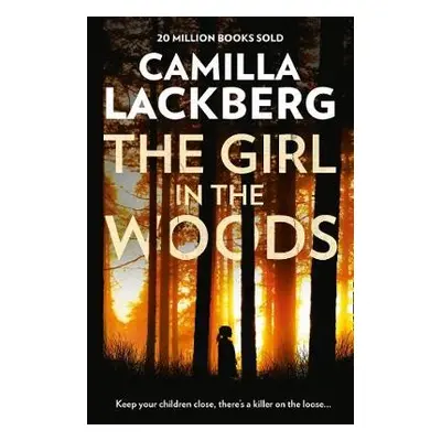 Girl in the Woods - Lackberg, Camilla