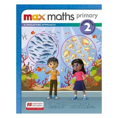 Max Maths Primary A Singapore Approach Grade 2 Student Book