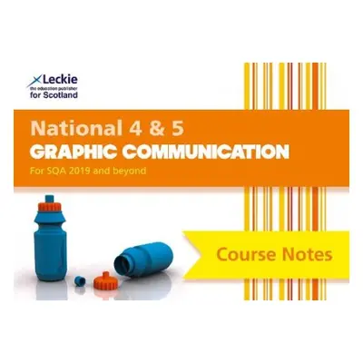 National 4/5 Graphic Communication - Linton, Peter a Hunter, Scott a Leckie