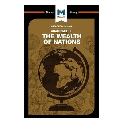 Analysis of Adam Smith's The Wealth of Nations - Collins, John