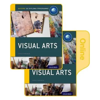 IB Visual Arts Print and Online Course Book Pack: Oxford IB Diploma Programme - Paterson, Jayson