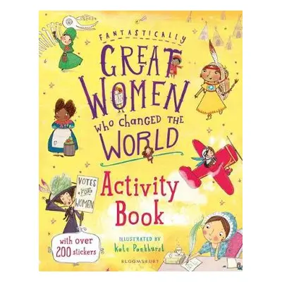 Fantastically Great Women Who Changed the World Activity Book - Pankhurst, Kate