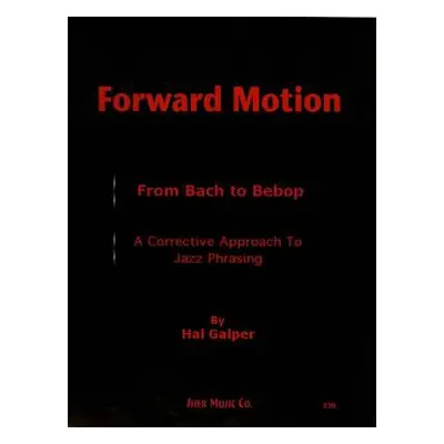 Forward Motion: From Bach to Bebop