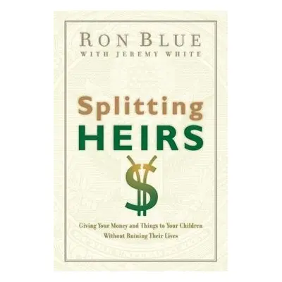 Splitting Heirs - Blue, Ron