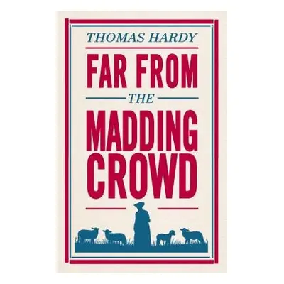 Far From the Madding Crowd - Hardy, Thomas