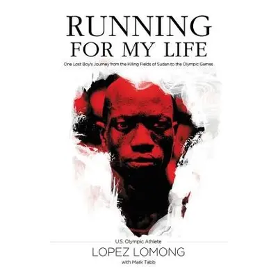 Running for My Life - Lomong, Lopez