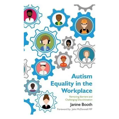 Autism Equality in the Workplace - Booth, Janine