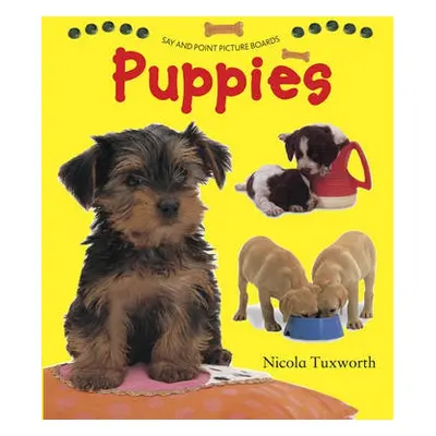 Say and Point Picture Boards: Puppies - Tuxworth Nicola