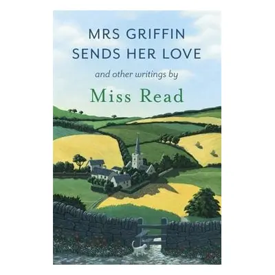 Mrs Griffin Sends Her Love - Read, Miss