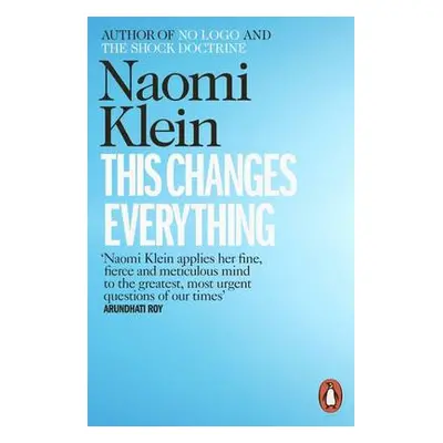 This Changes Everything - Klein, Naomi