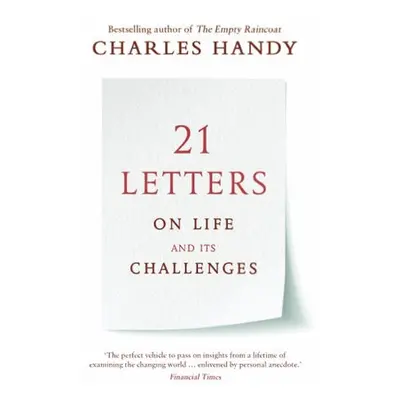 21 Letters on Life and Its Challenges - Handy, Charles