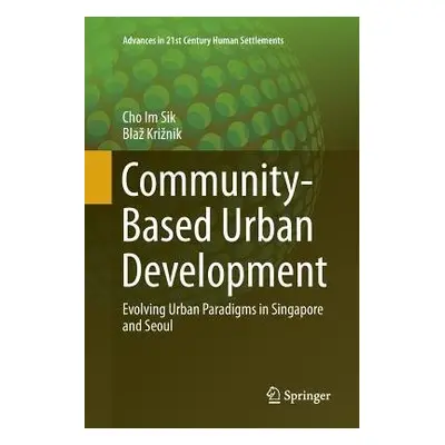 Community-Based Urban Development - Cho, Im Sik a Kriznik, Blaz