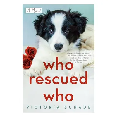 Who Rescued Who - Schade, Victoria