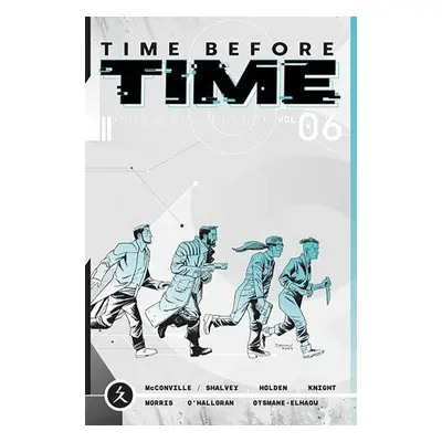 Time Before Time Volume 6 - McConville, Rory a Shalvey, Declan