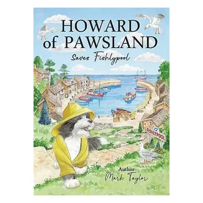 Howard Of Pawsland Saves Fishlypool - Taylor, Mark