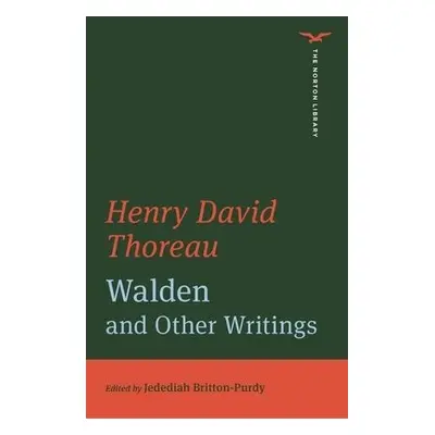 Walden and Other Writings (The Norton Library) - Thoreau, Henry David