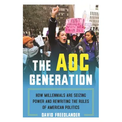 AOC Generation - Freedlander, David