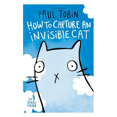 Genius Factor: How to Capture an Invisible Cat - Tobin, Paul