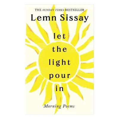 Let the Light Pour In - Sissay, Lemn