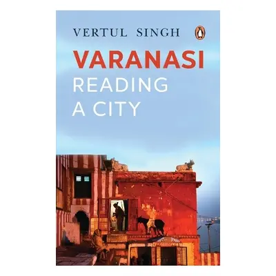 Varanasi - Singh, Vertul