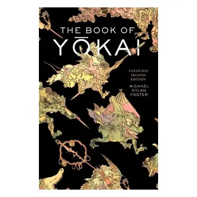 Book of Yokai, Expanded Second Edition - Foster, Michael Dylan