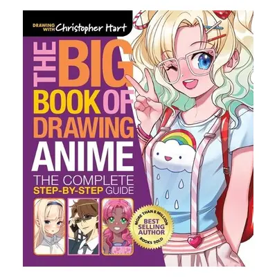 Big Book of Drawing Anime, The - Hart, Christopher