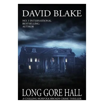 Long Gore Hall - Blake, David