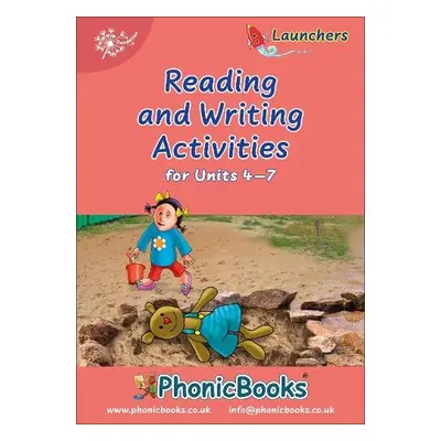 Phonic Books Dandelion Launchers Reading and Writing Activities Units 4-7 - Phonic Books