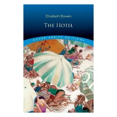 The Hotel - Bowen, Elizabeth