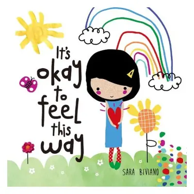 It's okay to feel this way - Biviano, Sara