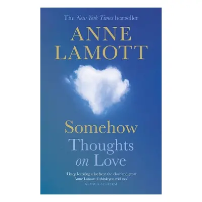 Somehow - Lamott, Anne