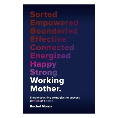 Working Mother - Morris, Rachel