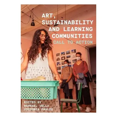 Art, Sustainability and Learning Communities