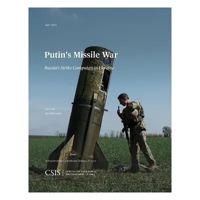 Putin's Missile War - Williams, Ian