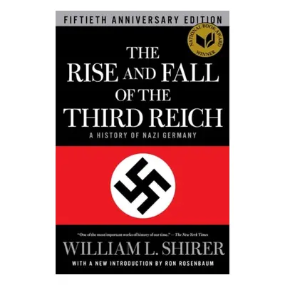 Rise and Fall of the Third Reich - Shirer, William L.