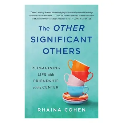 Other Significant Others - Cohen, Rhaina