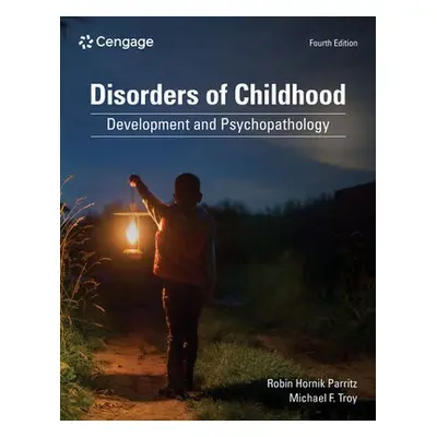 Disorders of Childhood - Troy, Michael (Children's Hospitals and Clinics of Minnesota) a Parritz