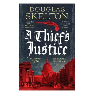 Thief's Justice - Skelton, Douglas