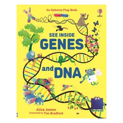 See Inside Genes and DNA - James, Alice