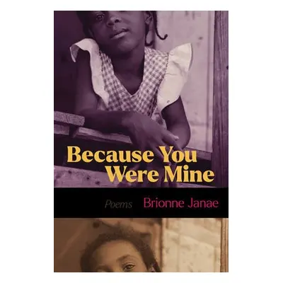 Because You Were Mine - Janae, Brionne