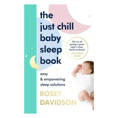 Just Chill Baby Sleep Book - Davidson, Rosey