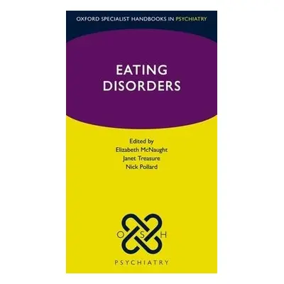 Eating Disorders - McNaught, Elizabeth a Treasure, Janet a Pollard, Nick