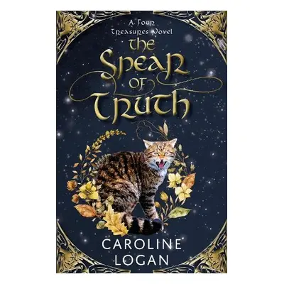 Spear of Truth - Logan, Caroline