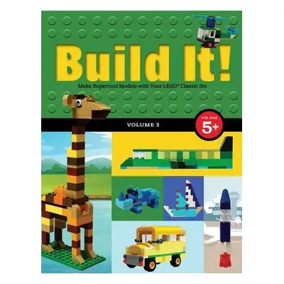 Build It! Volume 3 - Kemmeter, Jennifer