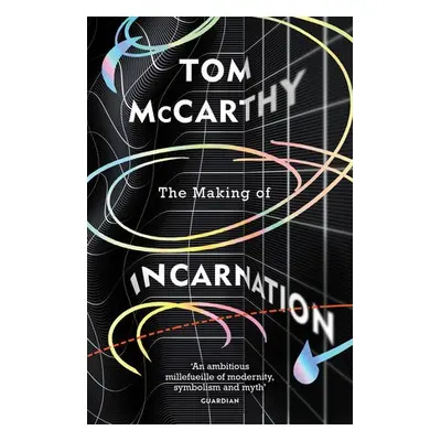 Making of Incarnation - McCarthy, Tom