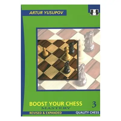 Boost Your Chess 3 - Yusupov, Artur