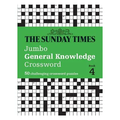 Sunday Times Jumbo General Knowledge Crossword Book 4 - The Times Mind Games a Biddlecombe, Pete