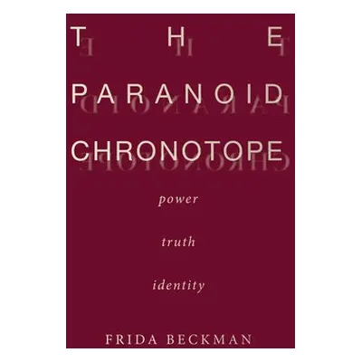 Paranoid Chronotope - Beckman, Frida