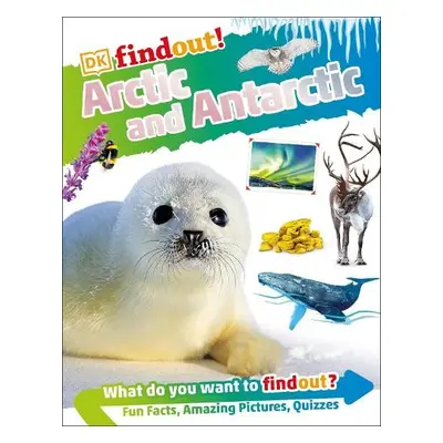 DKFindout! Arctic and Antarctic - DK