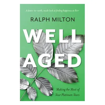 Well Aged - Milton, Ralph